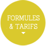 FORMULES & TARIFS